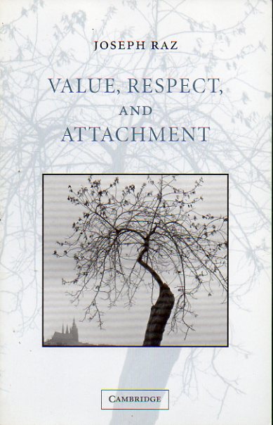 VALUE, RESPECT AND ATTACHMENT.