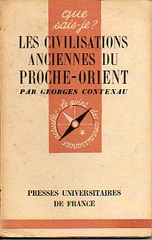 LES CIVILISATIONS ANCIENNES DU PROCHE-ORIENT. 2e d.