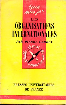 LES ORGANISATIONS INTERNATIONALES. 3e d.