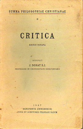 SUMMA PHILOSOPHIAE CHRISTIANAE. II. CRITICA. Editio Octava.