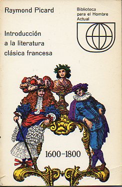 INTRODUCCIN A LA LITERATURA CLSICA FRANCESA (1600-1800).