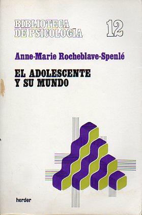 EL ADOLESCENTE Y SU MUNDO.