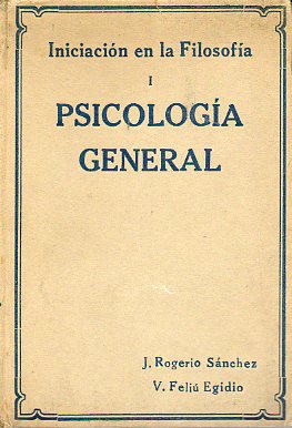 INICIACIN EN LA FILOSOFA. I. PSICOLOGA GENERAL. 2 ed. mejorada.