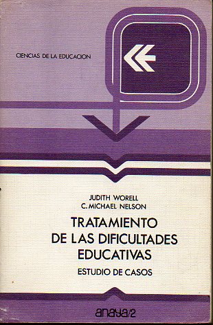 TRATAMIENTO DE LAS DIFICULTADES EDUCATIVAS. ESTUDIO DE CASOS.