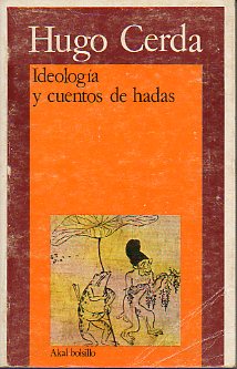 IDEOLOGA Y CUENTOS DE HADAS.