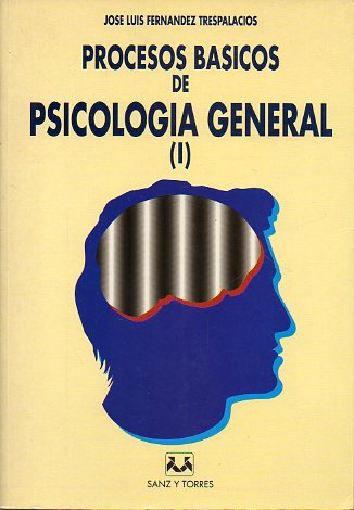 PRINCIPIOS BSICOS DE PSICOLOGA GENERAL (I).