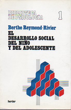 EL DESARROLLO SOCIAL DEL NIO Y DEL ADOLESCENTE. 3 ed.