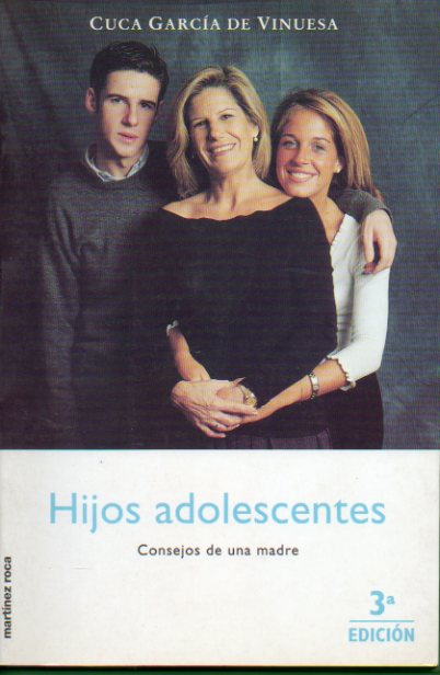 HIJOS ADOLESCENTES. Consejos de una madre. 3 ed.