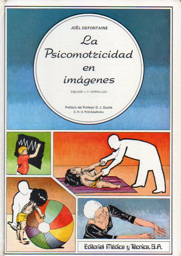LA PSICOMOTRICIDAD EN IMGENES. Dibujos de J. P.Cornillou.