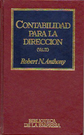 CONTABILIDAD PARA LA DIRECCIN. Vol. II.