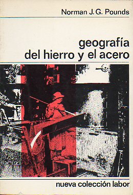 GEOGRAFA DEL HIERRO Y DEL ACERO.