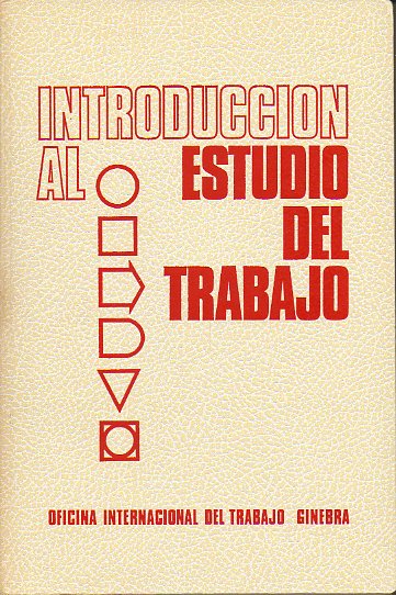 INTRODUCCIN AL ESTUDIO DEL TRABAJO. Segunda edicin revisada. 2 impr.
