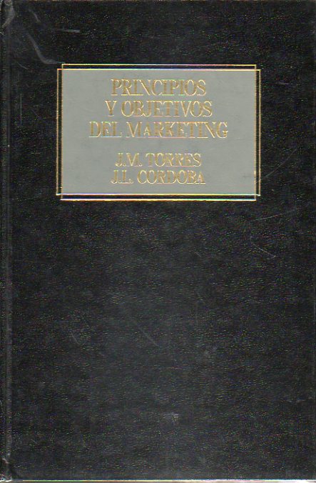 PRINCIPIOS Y OBJETIVOS DEL MARKETING. 3 ed. corregida.