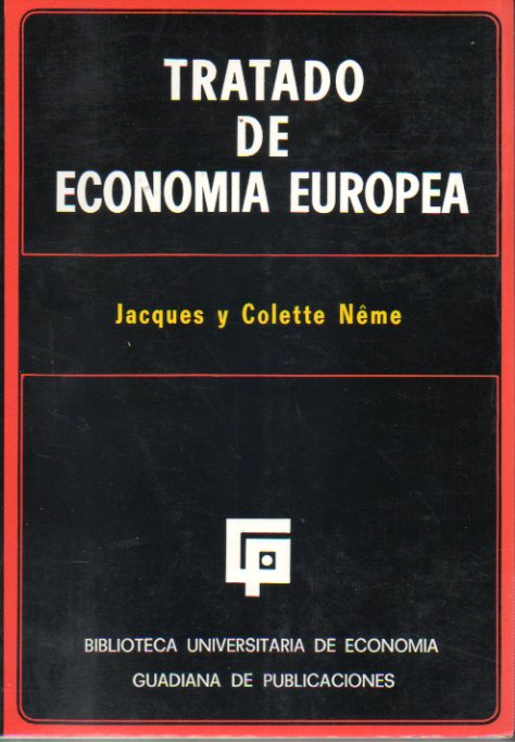 TRATADO DE ECONOMA EUROPEA. 1 edicin espaola.