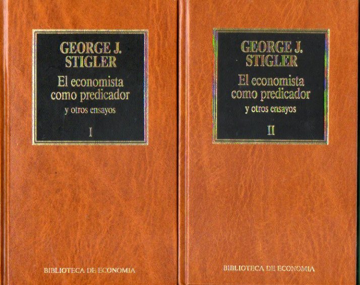 EL ECONOMISTA COMO PREDICADOR Y OTROS ENSAYOS. 2 vols.