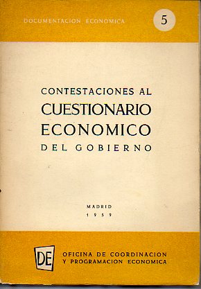 DOCUMENTACIN ECONMICA. N 5. CONTESTACIONES AL CUESTIONARIO ECONMICO DEL GOBIERNO.