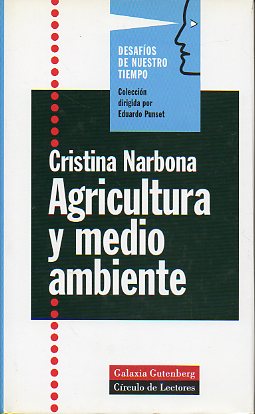 AGRICULTURA Y MEDIO AMBIENTE. Prlogo de Eduardo Punset.