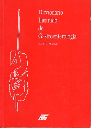 DICCIONARIO ILUSTRADO DE GASTROENTEROLOGA.