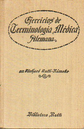 EJERCICIOS GRADUADOS DE TERMINOLOGA MDICA ALEMANA. 3 ed.