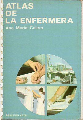 ATLAS DE LA ENFERMERA. 11 ed.