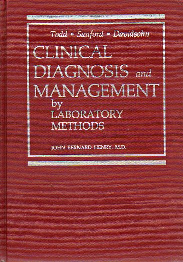 CLINICAL DIAGNOSIS AND MANAGEMEN BY LABORATORY METHODS. Volume I. Sixteenth Edition.