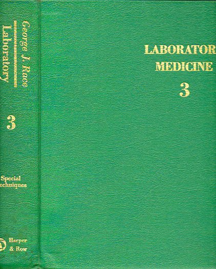 LABORATORY MEDICINE. Vol. 3. SPECIAL TECHNIQUES.