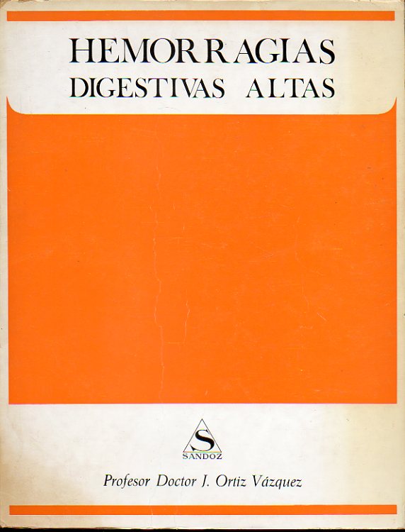 HEMORRAGIAS DIGESTIVAS ALTAS. Monografa.
