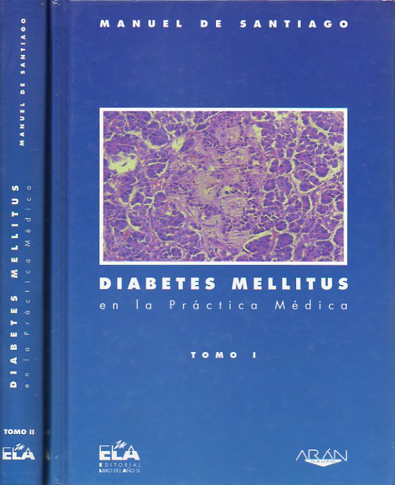 DIABETES MELLITUS EN LA PRCTICA MDICA. 2 Vols.