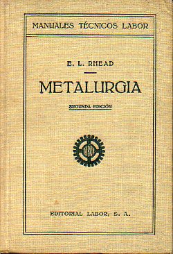 METALURGIA. Con 145 figuras. 2 ed.