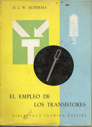 EL EMPLEO DE LOS TRANSISTORES.