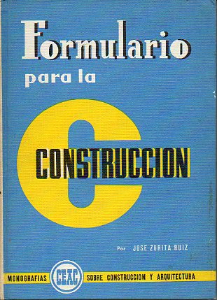 FORMULARIO PARA LA CONSTRUCCIN. 4 ed.