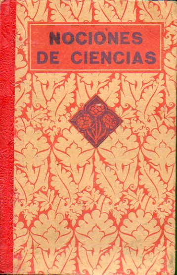 NOCIONES DE CIENCIAS. Con 271 figs. 9 ed.
