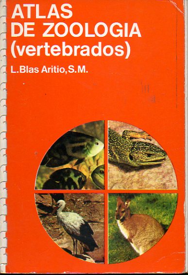 ATLAS DE ZOOLOGA (VERTEBRADOS). 6 ed.