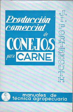 PRODUCCIN COMERCIAL DE CONEJOS PARA CARNE.