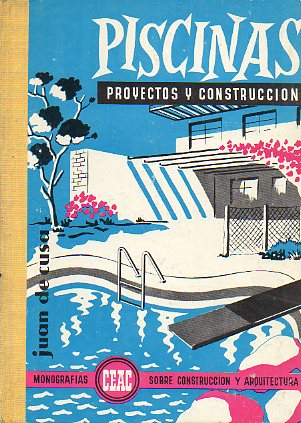 PISCINAS. PROYECTOS Y CONSTRUCCIN. 3 ed.