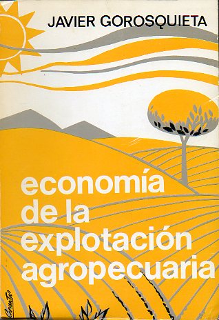 ECONOMA DE LA EXPLOTACIN AGROPECUARIA.