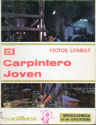EL CARPINTERO JOVEN. 3 ed.