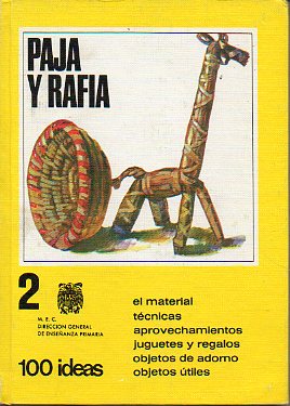 PAJA Y RAFIA. 2 ed.