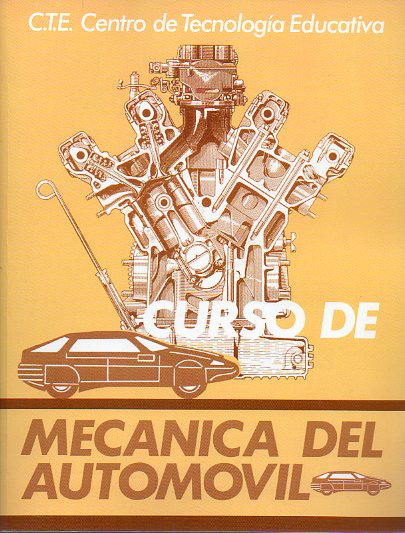 CURSO DE MECNICA DEL AUTOMVIL. Tomo 3. TRANSMISIN. DIFERENCIAL. TRACCIN 4 x 4. FRENOS. 18 ed.