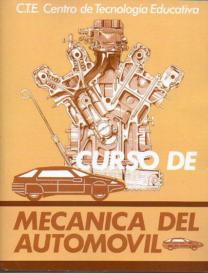 CURSO DE MECNICA DEL AUTOMVIL. Tomo 4. LAS RUEDAS. LA SUSPENSIN. LA DIRECCIN. 17 ed.