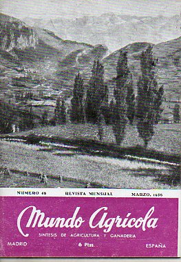 MUNDO AGRCOLA. Revista Mensual. Sntesis de Agricultura y Ganadera. N 48.