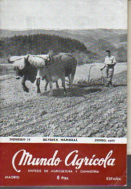 MUNDO AGRCOLA. Revista Mensual. Sntesis de Agricultura y Ganadera. N 75.