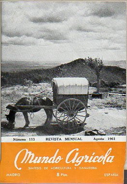MUNDO AGRCOLA. Revista Mensual. Sntesis de Agricultura y Ganadera. N 113.