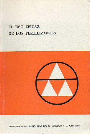 EL USO EFICAZ DE LOS FERTILIZANTES. 4 ed.