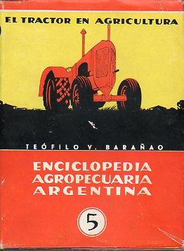 EL TRACTOR EN AGRICULTURA. 2 ed.