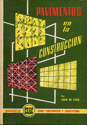 PAVIMENTOS EN LA CONSTRUCCIN. Nueva edicin ampliada y actualizada. 13 ed.