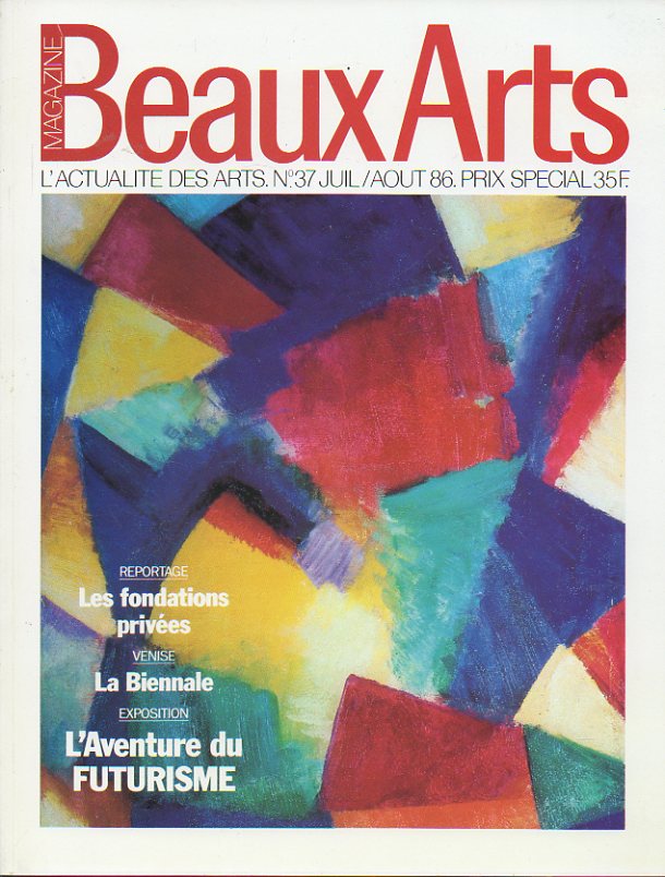 BEAUX ARTS. Mensuel de lactualit des arts. N 37.