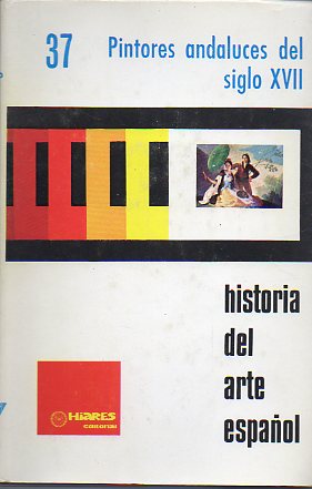 Diapositivas. HISTORIA DEL ARTE ESPAOL. 37. PINTORES ANDALUCES DEL SIGLO XVII.