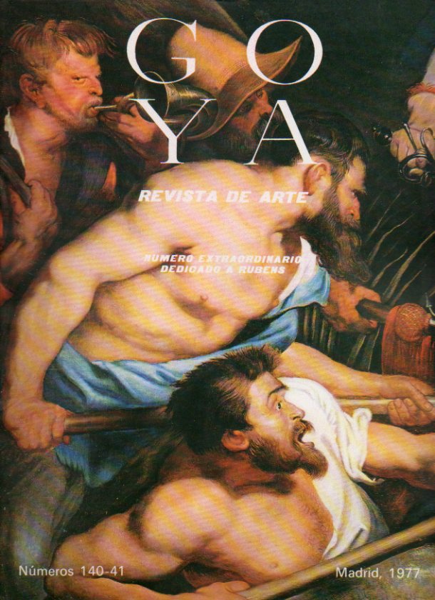 GOYA. Revista de Arte. N 140-141. Nmero Extraordinario dedicado a Rubens. Rubens, pintor barroco; El pintor diplomtico en Londres;  Rubens y la pin