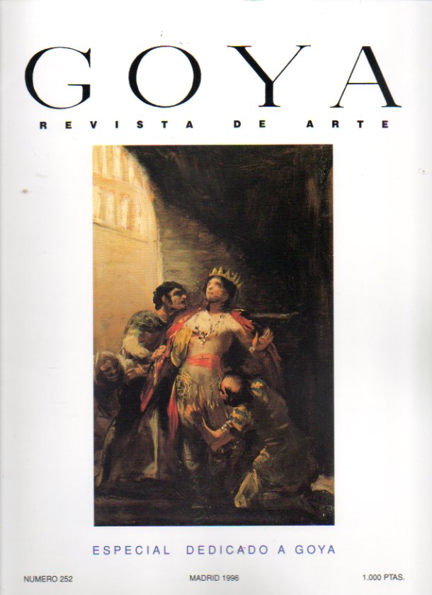 GOYA. Revista de Arte. N 252. Jos Lzaro Galdiano, biblifilo y editor; Expresin y gesto en la obra de Goya; La egiptomana en la Espaa de Goya...